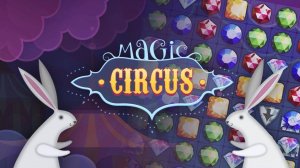 Gemstone Circus Match